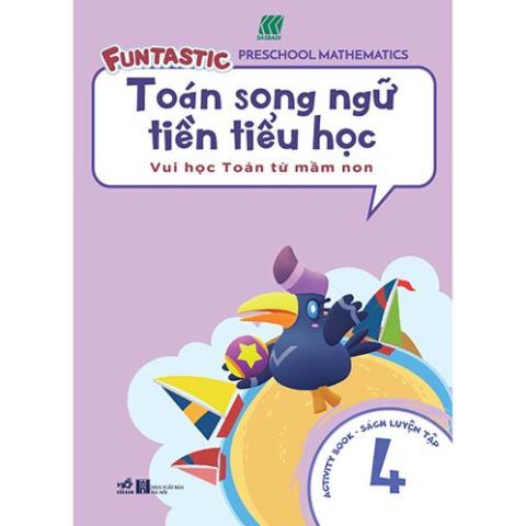Sách - Toán Song Ngữ Tiền Tiểu Học - Sách luyện tập 4 ( Nhã Nam )
