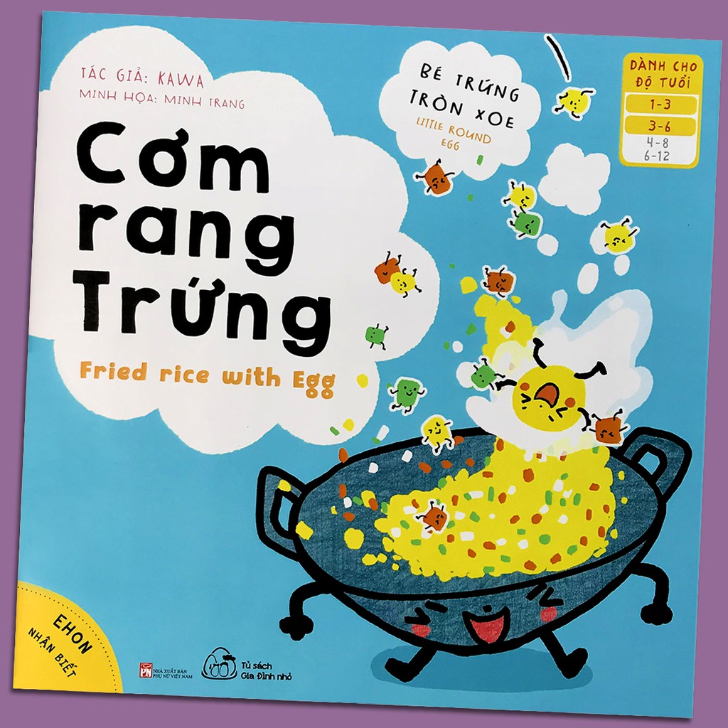 Sách - Ehon Nhận Biết - Bé Trứng Tròn Xoe - Cơm Rang Trứng (1-6 tuổi)