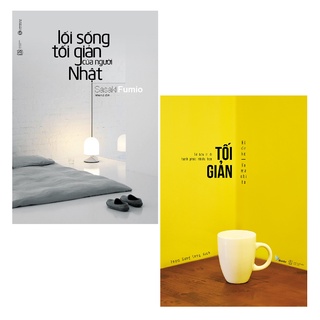 Sách - Combo: Lối Sống Tối Giản Của Người Nhật + Tối Giản - Sở Hữu Ít Đi, Hạnh Phúc Nhiều Hơn (2 cuốn)