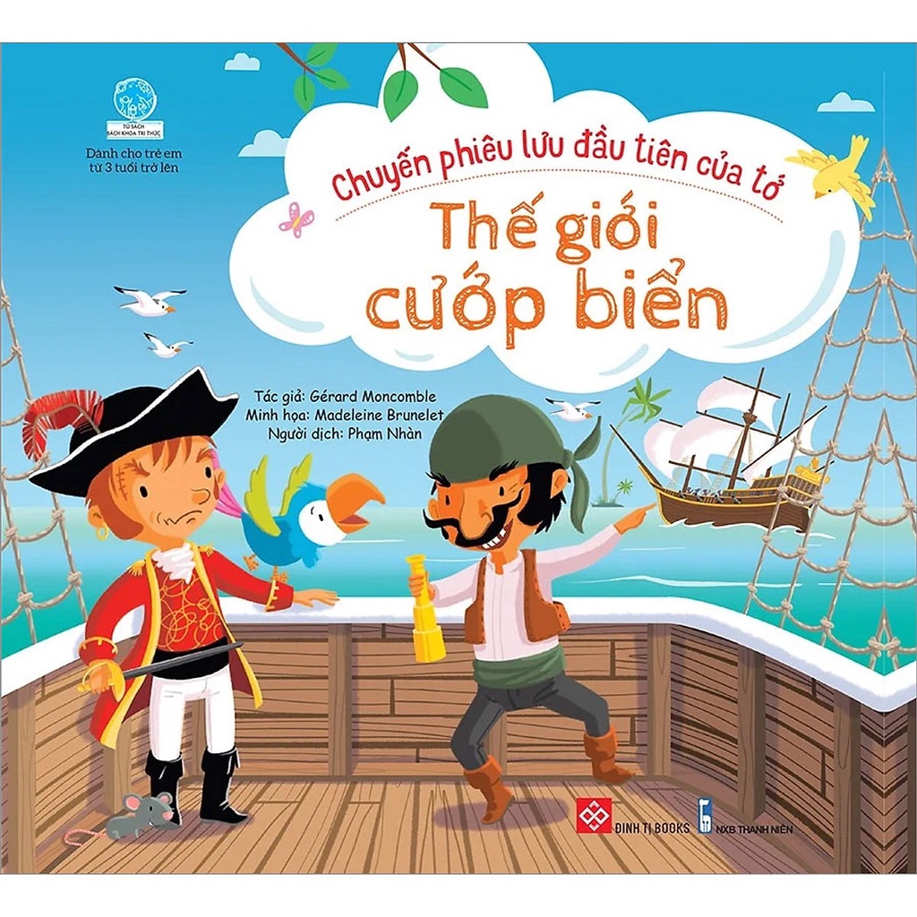 Sách - Chuyến phiêu lưu đầu tiên của tớ : Thế giới cướp biển
