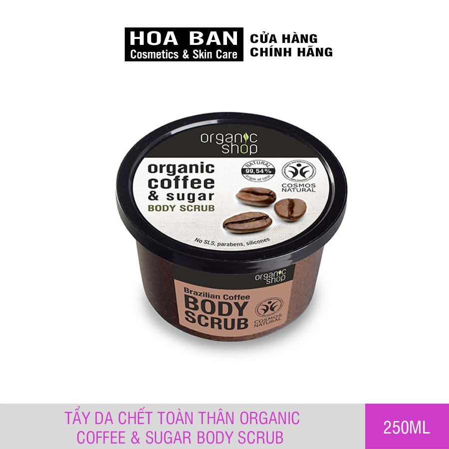 Tẩy Tế Bào Chết Toàn Thân Organic Shop Organic Brazilian Coffee &amp; Sugar Body Scrub 250ml