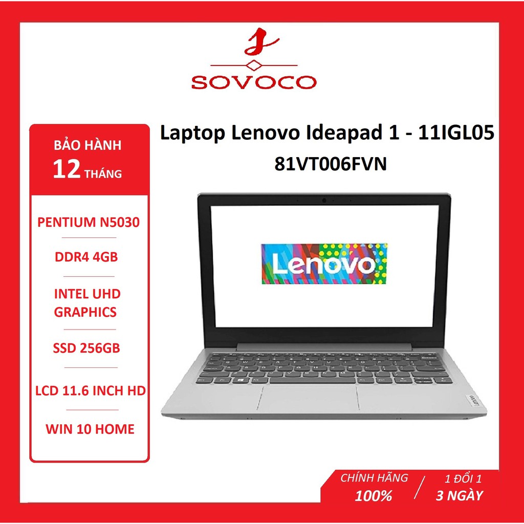 Laptop Lenovo Ideapad 1 -11IGL05 - Pentium N5030/ 4GB_DDR4/ SSD 256GB/ 11.6''HD/ Win 11/Xám_CHÍNH HÃNG_BẢO HÀNH 12 THÁNG
