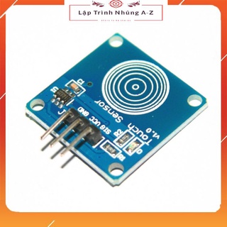 [Lập Trình Nhúng A-Z][134] Module Cảm Biến Chạm TTP223 1 Phím