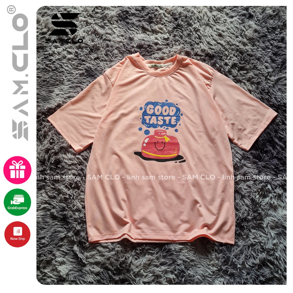 Áo thun tay lỡ nữ SAM CLO freesize phông form rộng dáng Unisex, mặc lớp, nhóm, cặp in chữ GOOD TASTE