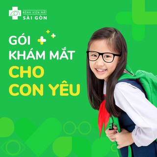 [HCM] [E-voucher] Gói khám chăm sóc mắt trẻ em - Mắt Sài Gòn