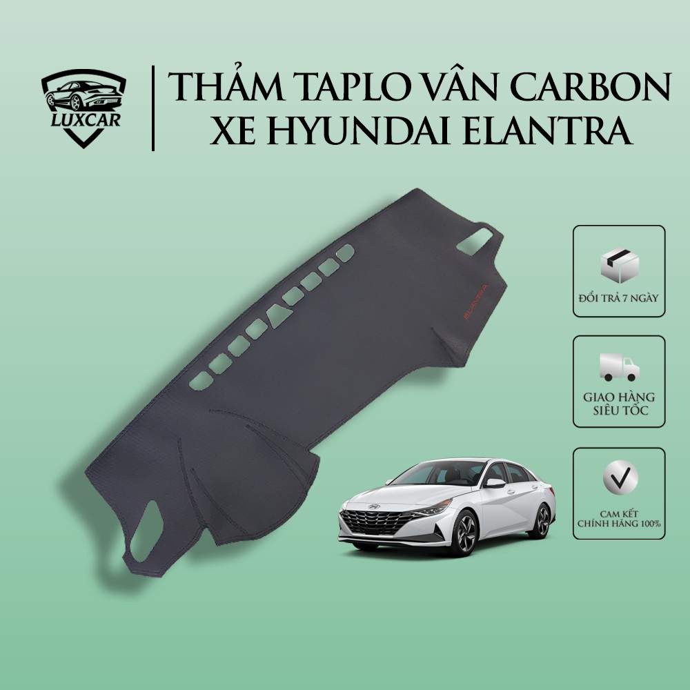 Thảm Taplo Da Carbon HYUNDAI ELANTRA - Chống nóng, bảo vệ Taplo LUXCAR đời xe 2016-2020