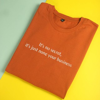 Áo thun cotton 100% in chữ It's just not your business
