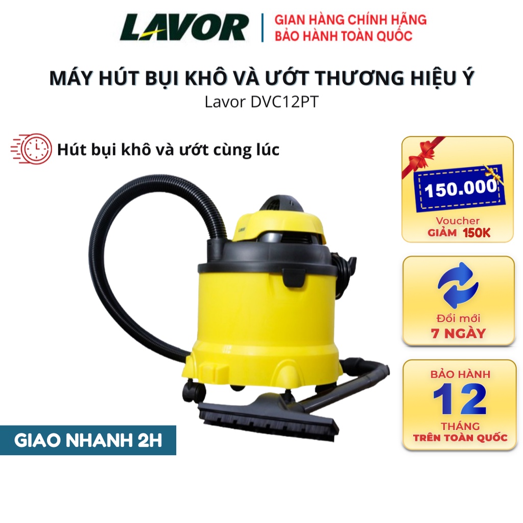 Máy hút bụi Lavor DVC12PT, hút bụi khô và ướt cùng lúc, mạnh mẽ tiết kiện điện năng, Bảo hành chính hãng 12 tháng