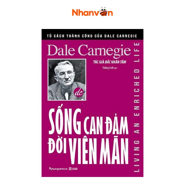 Sách - Tủ Sách Thành Công Của Dale Carnegie - Sống Can Đảm Đời Viên Mãn - 8932000131465