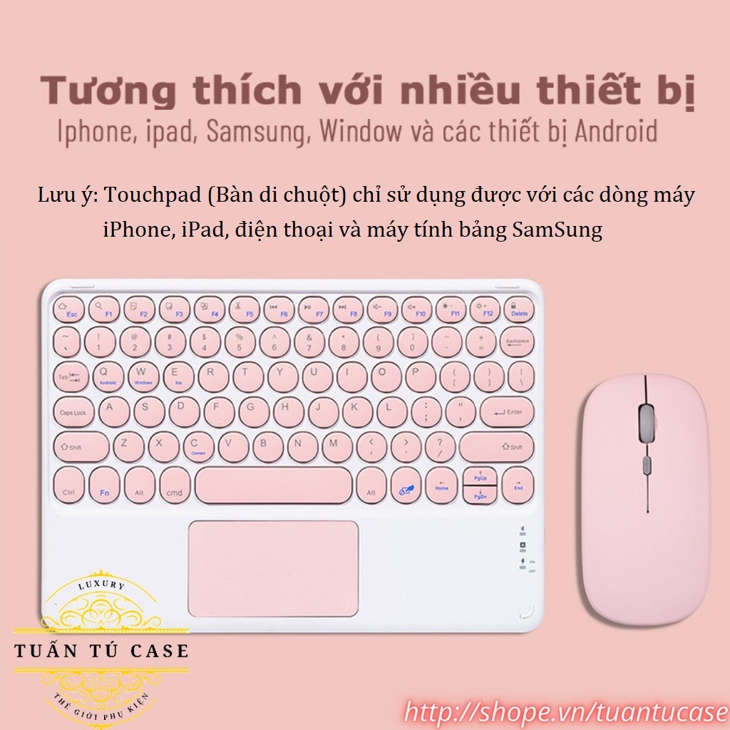 Bộ bàn phím chuột không dây Bluetooth có Touchpad cho iPad Máy tính bảng Điện thoại Laptop Macbook Tivi - Tuấn Tú Case