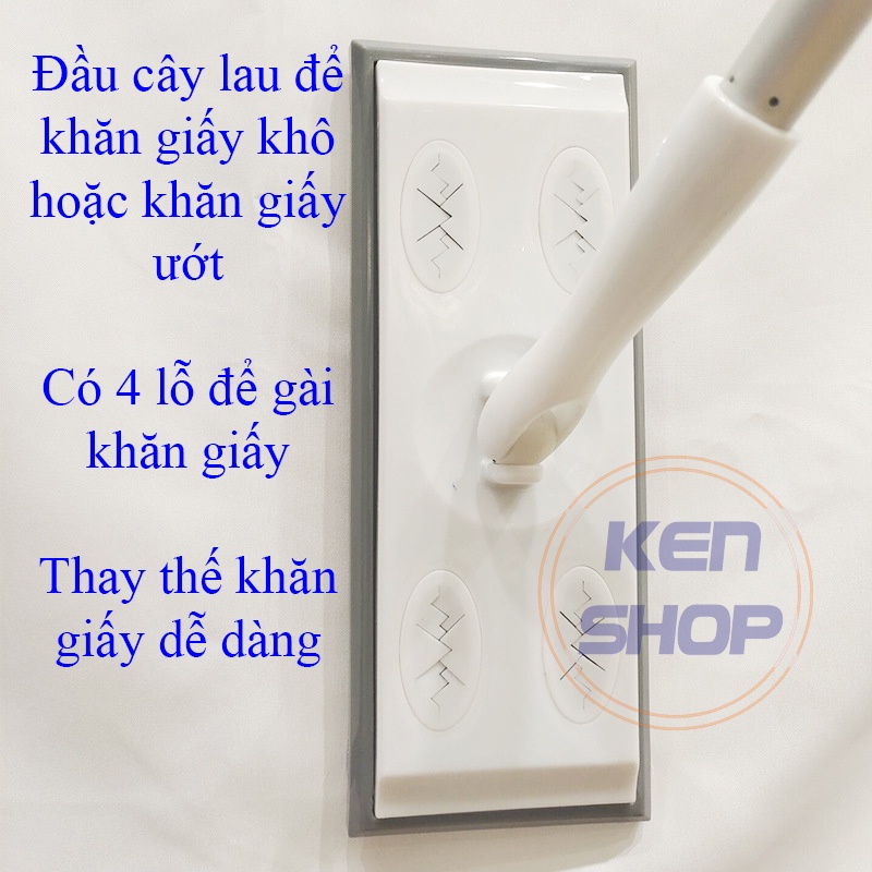 Cây lau sàn Ken Shop dùng khăn giấy khô hoặc khăn giấy ướt  sử dụng 1 lần thay thế dễ dàng, tiện lợi