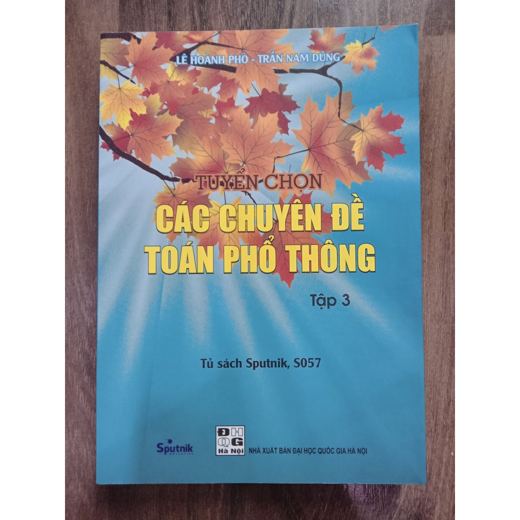Sách - Tuyển chọn Các chuyên đề Toán phổ thông Tập 3
