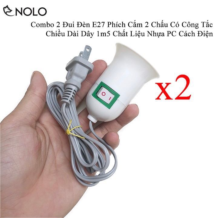 Combo 2 Đui Đèn E27 Phích Cắm 2 Chấu Công Tắc Chiều Dài Dây 1m5 Chất Liệu Nhựa PC Cách Điện