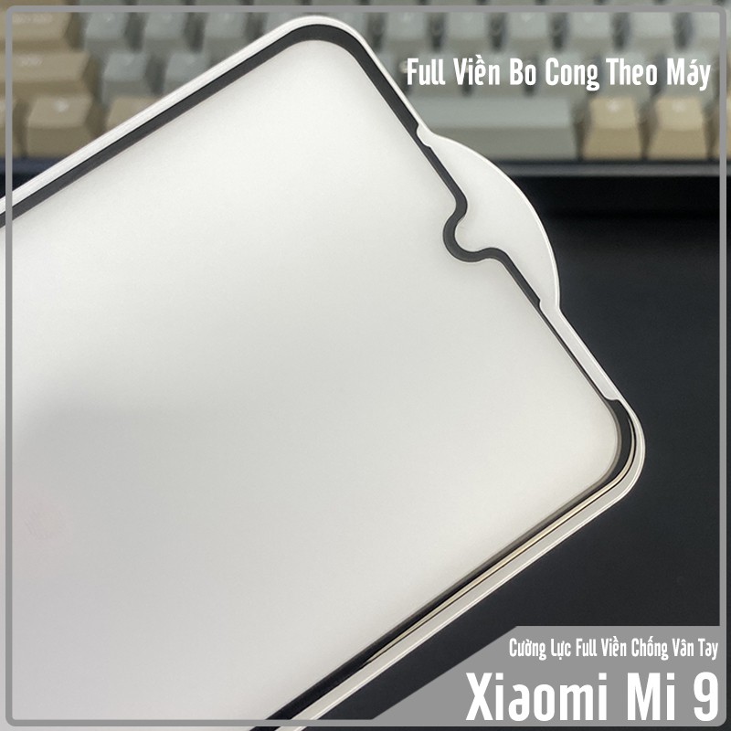 Kính cường lực Xiaomi Mi 9 chống vân tay Full viền Đen