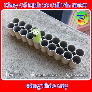 Khay Cố ĐỊnh 20 Cell Pin 18650