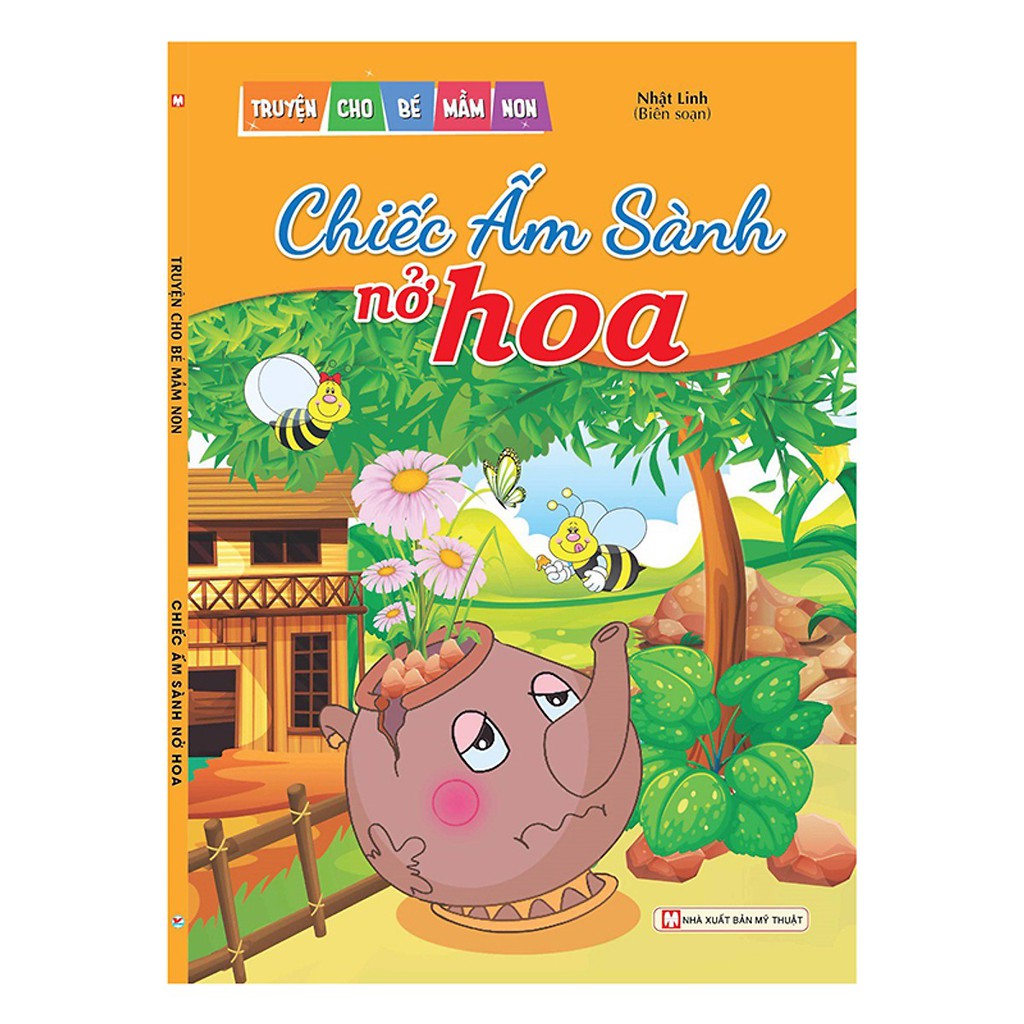 Truyện Cho Bé Mầm Non - Chiếc Ấm Sành Nở Hoa