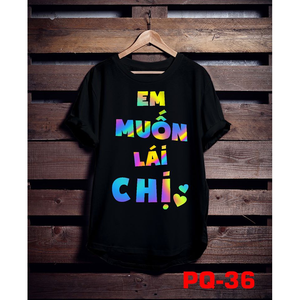 Áo phông phản quang bảy màu Em muốn lái chị, áo thun nam nữ, quần khaki, quần nữ, sét bộ mặc ở nhà MODY