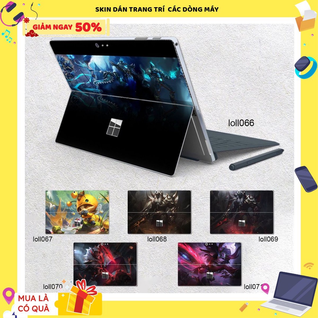 Skin dán hình Liên Minh Huyền Thoại x09 tổng hợp cho Surface Go, Pro 2, Pro 3, Pro 4, Pro 5, Pro 6, Pro 7, Pro X