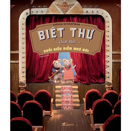 Sách - Tiểu Thuyết - Biệt Thự Chuột Nhắt - Buổi Biểu Diễn Nhớ Đời [Nhã Nam]