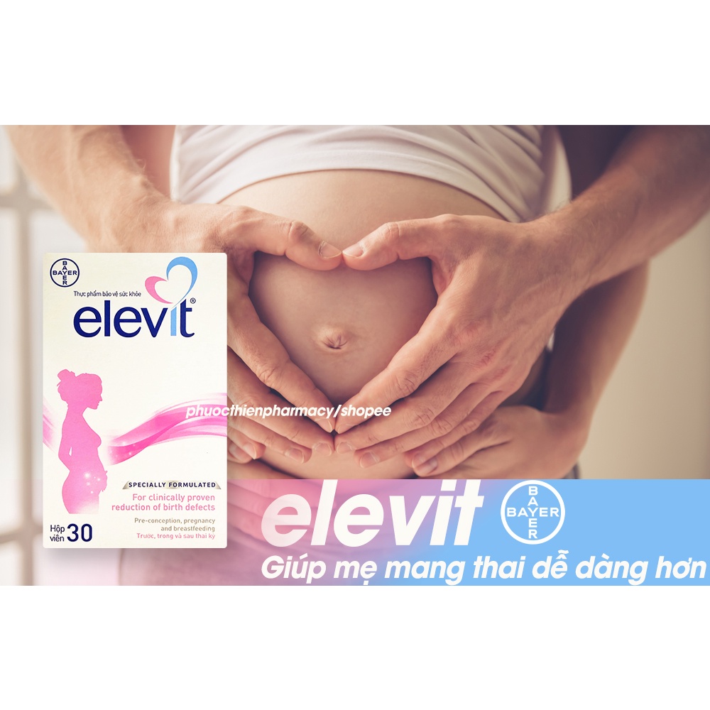 [Nhập khẩu DKSH] Vitamin tổng hợp cho bà bầu Elevit Bayer Hộp 30 Viên - Hàng chuẩn nội địa Úc - Phước Thiện Đà Nẵng