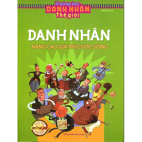 Sách Minh Long - Trường Học Danh Nhân Thế Giới - Danh Nhân Nâng Cao Giá Trị Cuộc Sống