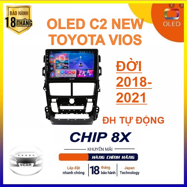 Màn Hình Android OLED C2 New cho TOYOTA VIOS chip 8X quạt tản nhiệt, youtube, Vietmap... bảo hành 18 tháng