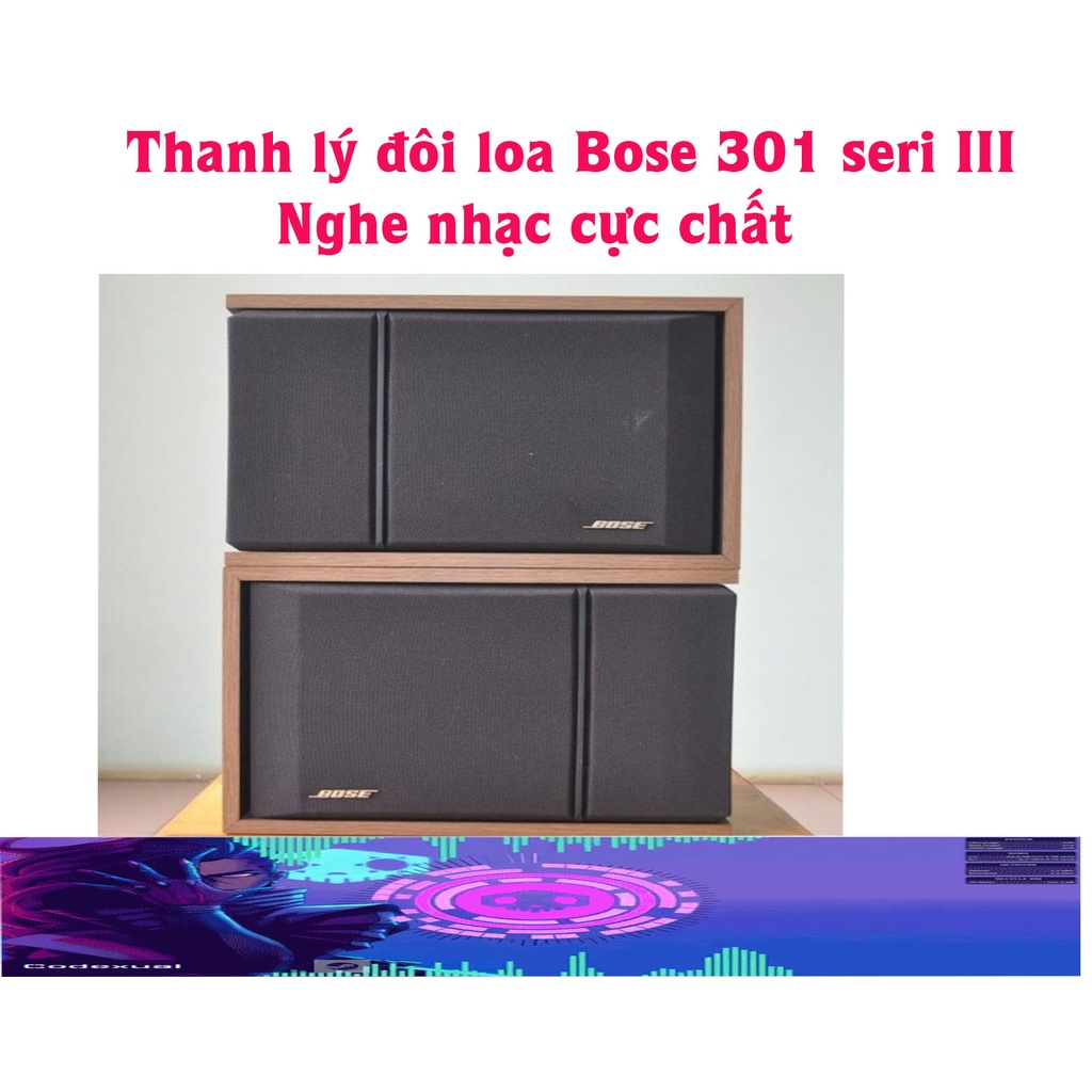 THANH LÝ ĐÔI LOA BOSE 301 SERI 3 ÂM THANH CỰC HAY