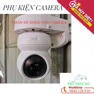 Chân Đế Dome cho camera Ezviz, Imou, Yoosee giá sốc
