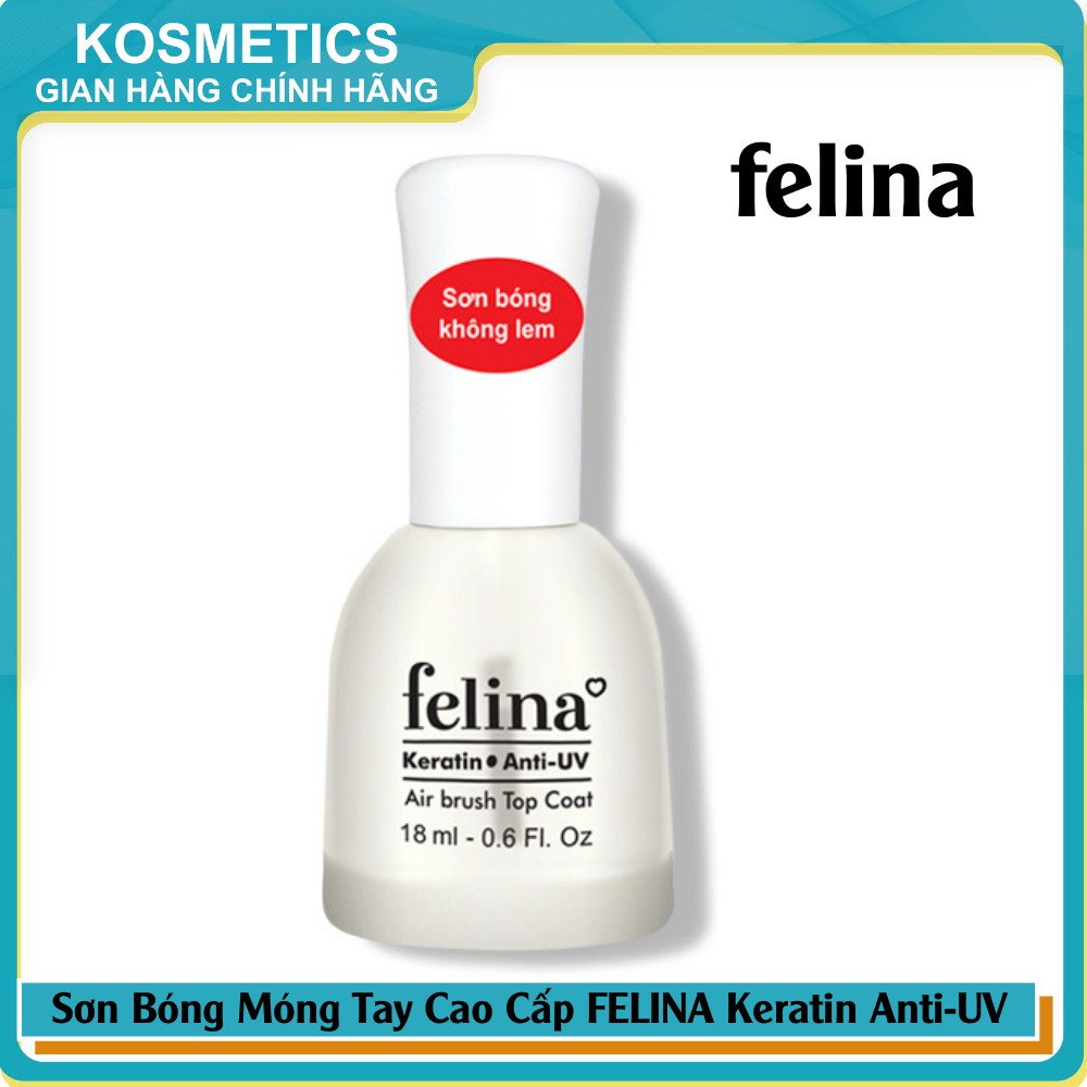 Sơn bóng móng tay cao cấp không lem, mau khô FELINA Deluxe Keratin Anti-UV 18ml