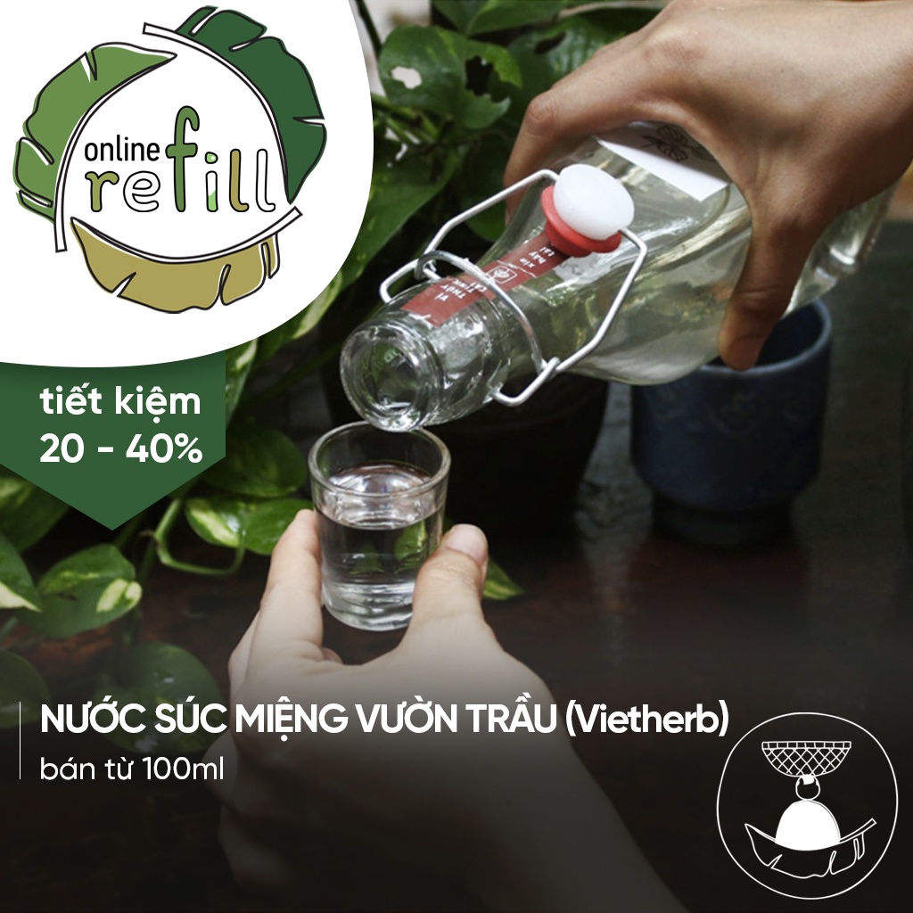 REFILL từ 100ml - Nước súc miệng chà răng Vườn Trầu (Vietherb) | Đong đầy Hà Nội