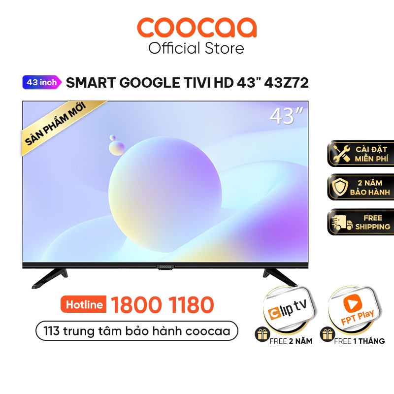 [Mã ELMALL5 giảm 5% đơn 500K] Smart Google Tivi HD Coocaa 43inch - Model 43Z72 - Miễn phí lắp đặt