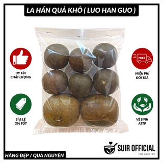 La hán quả khô / hàng đẹp - quả nguyên / quả to / quả nhỏ / tốt cho sức khoẻ