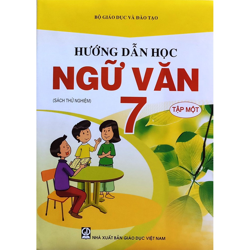 Sách hướng dẫn học Ngữ Văn 7 - tập một (sách VNEN)