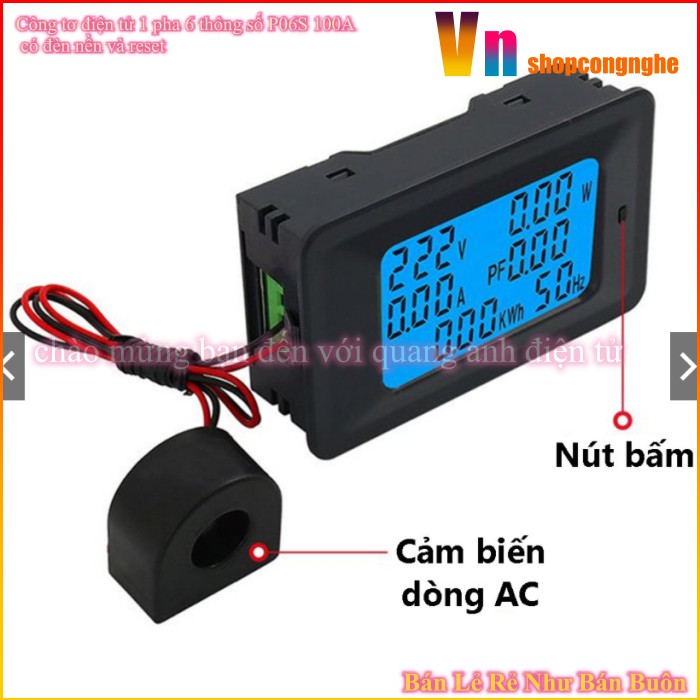 Công tơ điện tử 100A 6 thông số AC P06S-100A110~250VAC 22kW ,Đo Công Suất, Điện Áp, Cường Độ Dòng Điện