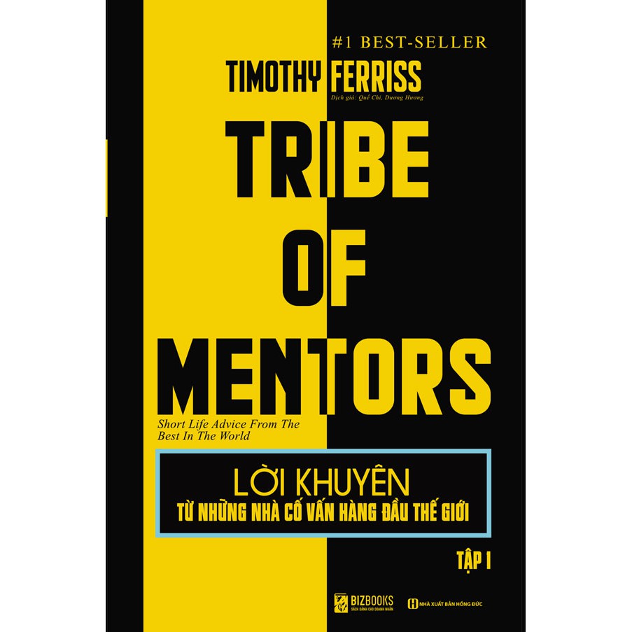 Sách - Lời khuyên từ những nhà cố vấn hàng đầu thế giới – Tribe of mentor Tập 1