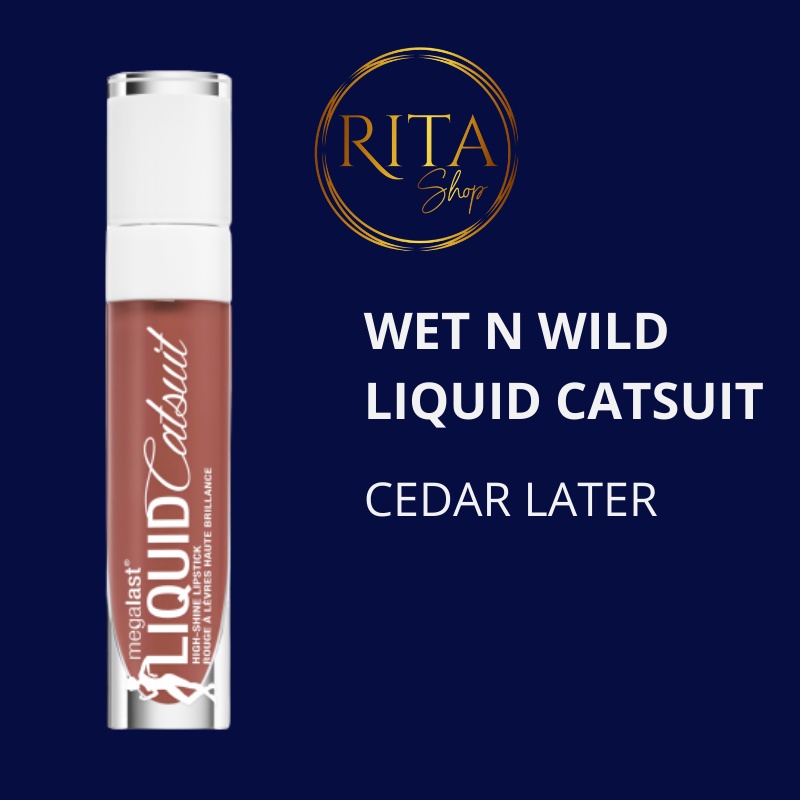 [Mã SKAMFM134 giảm 10% đơn 150K] Son bóng Wet n Wild Megalast Liquid Catsuit Highshine Cedar Later