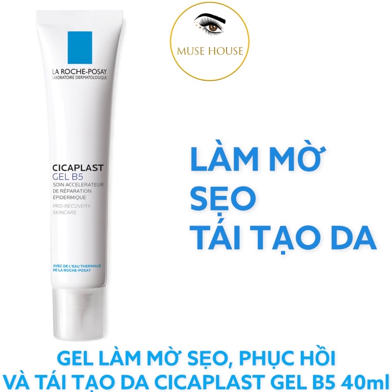 gel b5 La Roche Posay Cicaplast kem giảm sẹo thâm- MUSE HOUSE