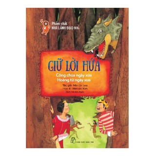 Sách - Phẩm Chất Lãnh Đạo Nhí - Giữ Lời Hứa - Công Chúa Ngày Xửa Hoàng Tử Ngày Xưa - Min Jin Lee và Wan Jin Kim