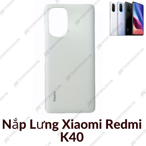 Nắp lưng xiaomi redmi k40 trắng ngọc trai, xanh băng tuyết,đen vân thép