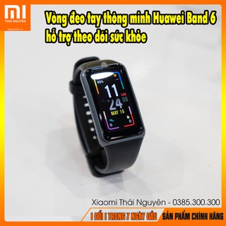 Mua Vòng đeo tay thông minh Huawei Band 6 hỗ trợ theo dõi sức khỏe