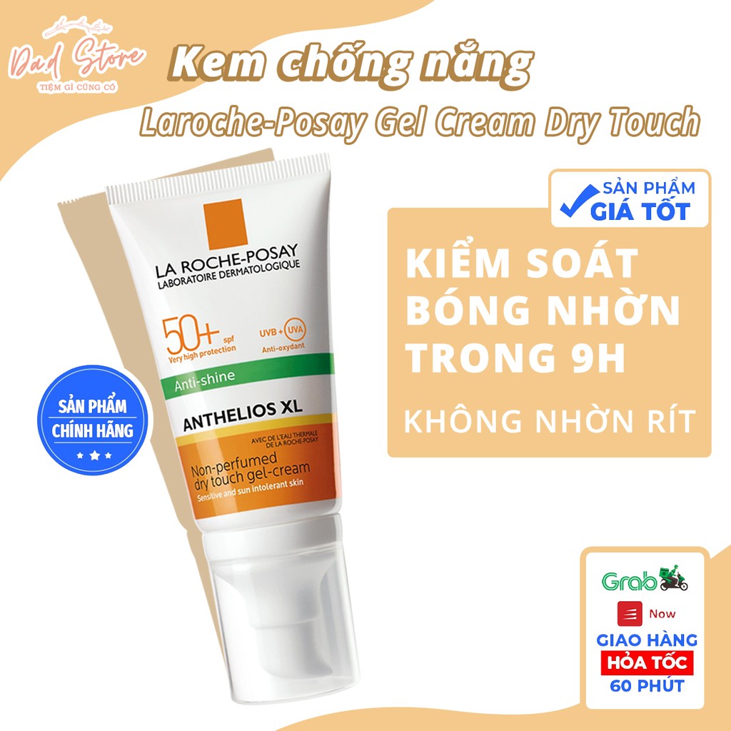 Kem chống nắng 💧𝐅𝐫𝐞𝐞𝐒𝐡𝐢𝐩💧 Laroche-Posay Gel Cream Dry Touch SPF 50+ (Mẫu Mới)