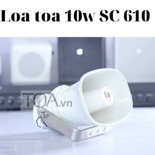 LOA NÉN THÔNG BÁO TOA 10W TOA SC-610