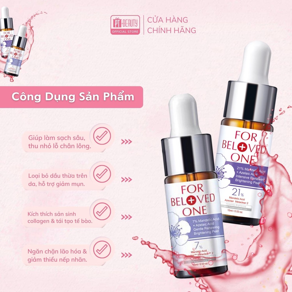 Serum For Beloved One 7% và 21% tái tạo da 15ml