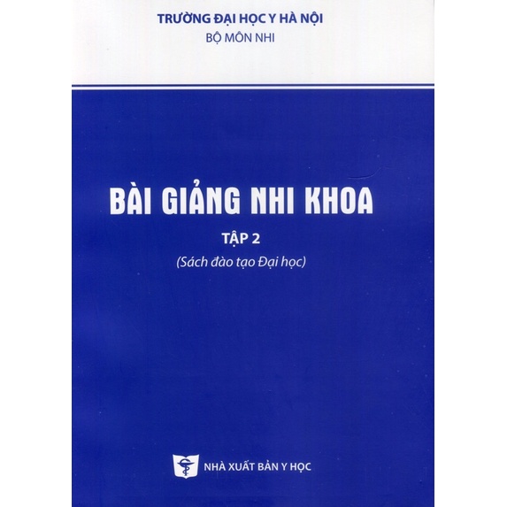 Sách - Bài Giảng Nhi Khoa - Tập 2