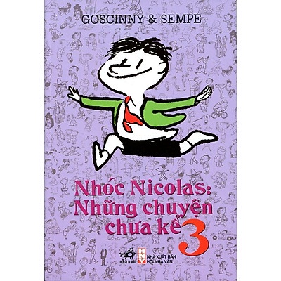 Nhóc Nicolas những chuyện chưa kể 3 - GOSCINNY &amp; SEMPE