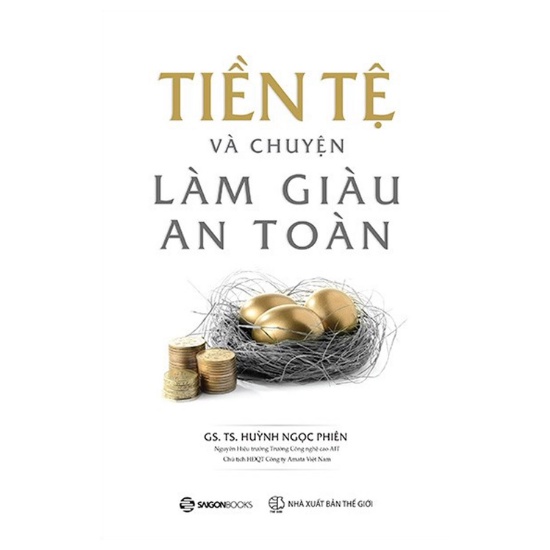 Sách - Tiền Tệ Và Chuyện Làm Giàu An Toàn