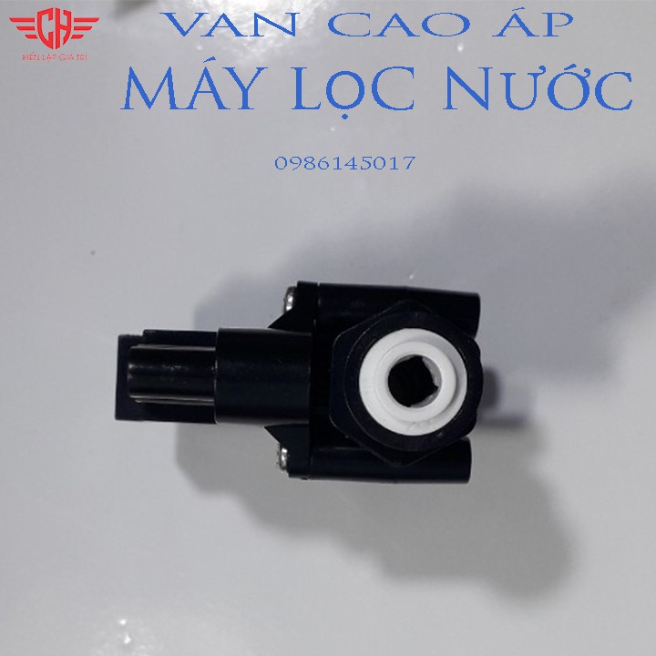 VAN ÁP CAO MÁY LỌC NƯỚC