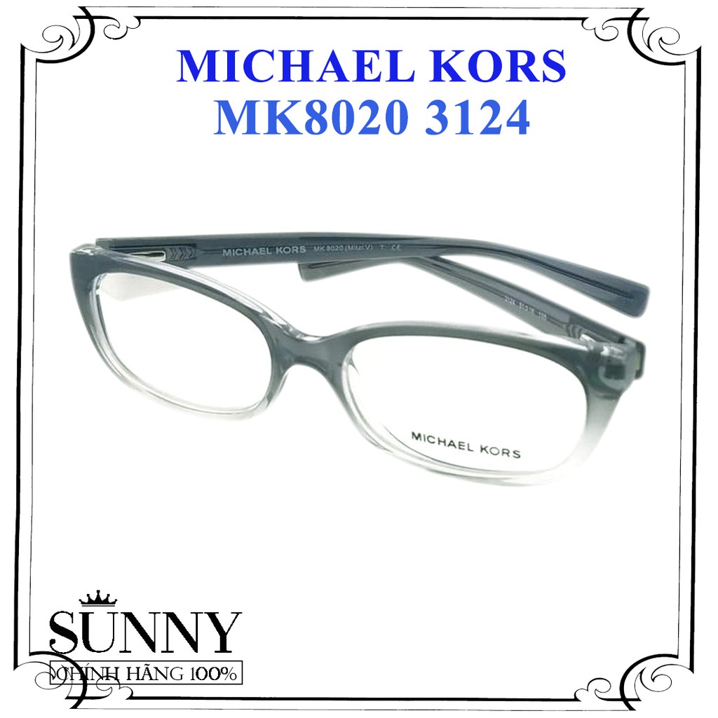 MK8020 3124- gọng kính  thời trang Michael Kors chính hãng, bảo hành toàn quốc, thiết kế dễ đeo bảo vệ mắt