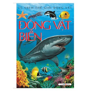 Tủ sách thế giới động vật: Động vật biển - Emilie Beaumont