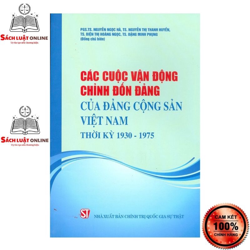 Sách - Các cuộc vận động chỉnh đốn Đảng của Đảng Cộng sản Việt Nam thời kỳ 1930 - 1975